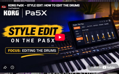 KORG Pa5X – STYLE EDIT: HOW TO EDIT THE DRUMS