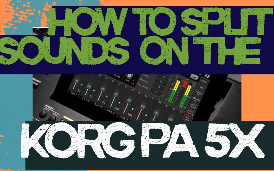 How to SPLIT Sounds on the Korg PA5X! | Step-by-Step Tutorial